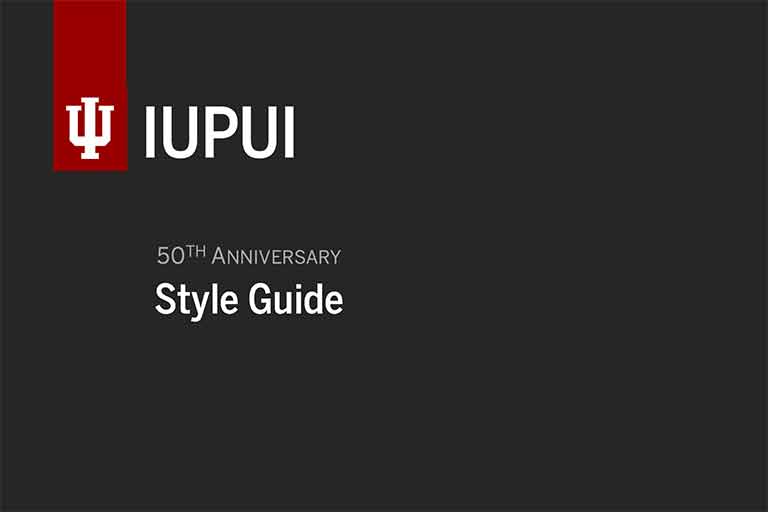 A graphic that reads: IUPUI 50th Anniversary Styleguide